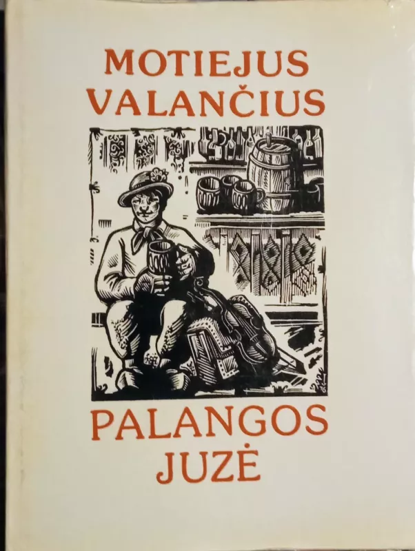 Palangos Juzė - Motiejus Valančius, knyga 2