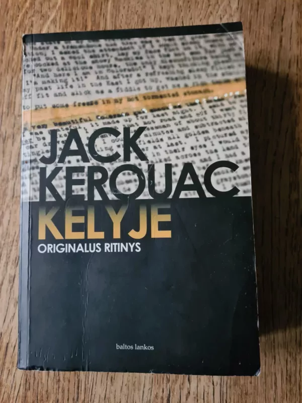 Kelyje Originalus ritinys - Jack Kerouac, knyga 2