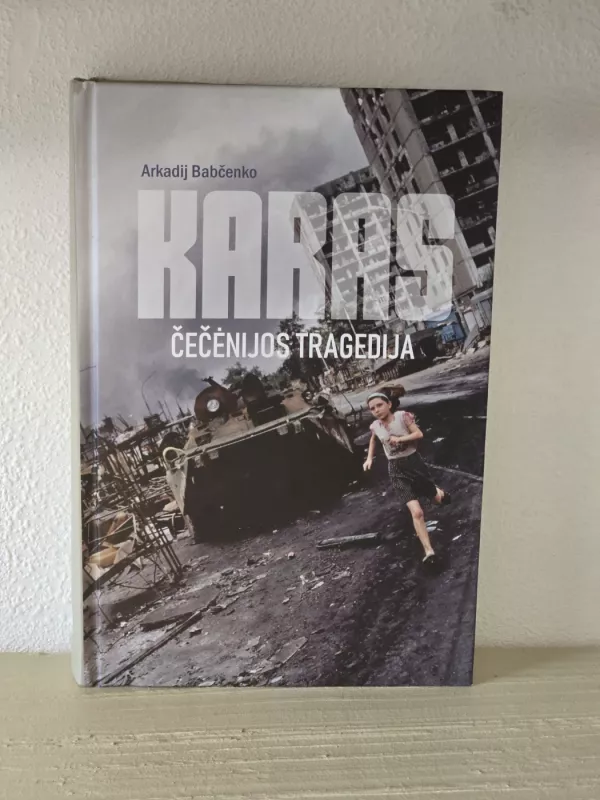 Karas: Čečenijos tragedija - Arkadij Babčenko, knyga 2