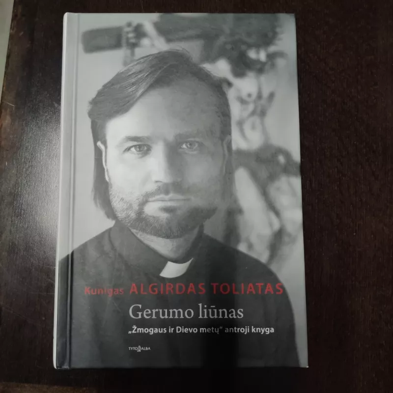 Gerumo liūnas - Algirdas Toliatas, knyga 3