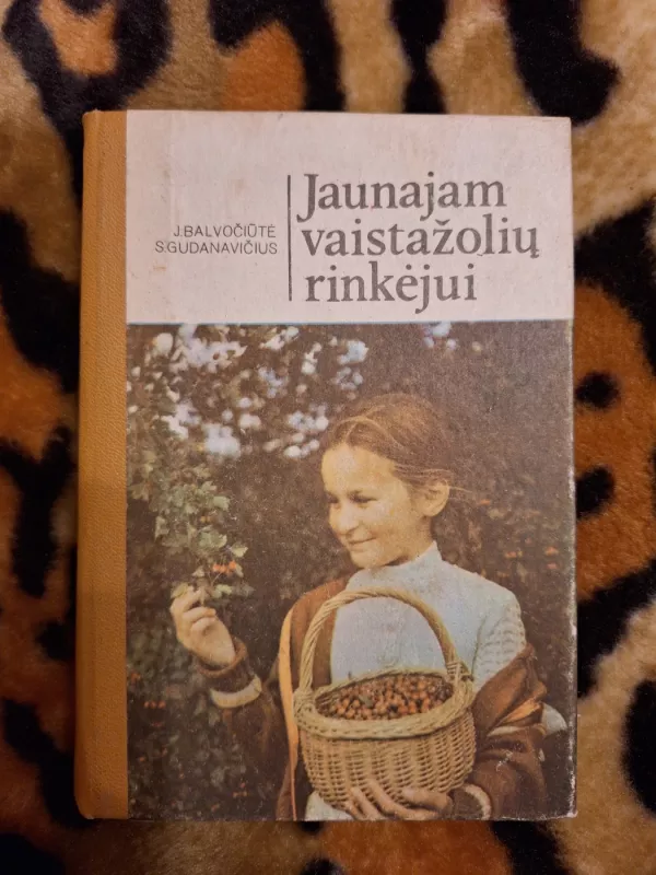 Jaunajam vaistažolių rinkėjui - J. Balvočiūtė, S.  Gudanavičius, knyga 2