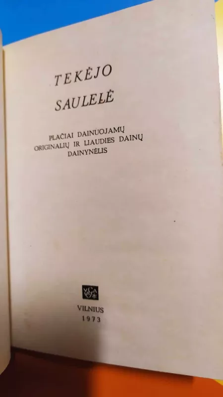 Dainynas: tekėjo saulelė: plačiai dainuojamos lietuviškos dainos su natomis. - Vaidas Matonis, knyga 3