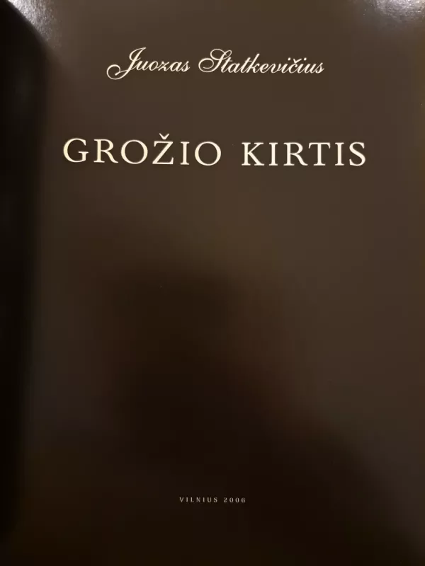 Grožio kirtis - Juozas Stankevičius, knyga 3