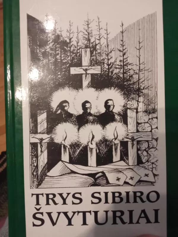 Trys Sibiro Švyturiai - Autorių Kolektyvas, knyga 2