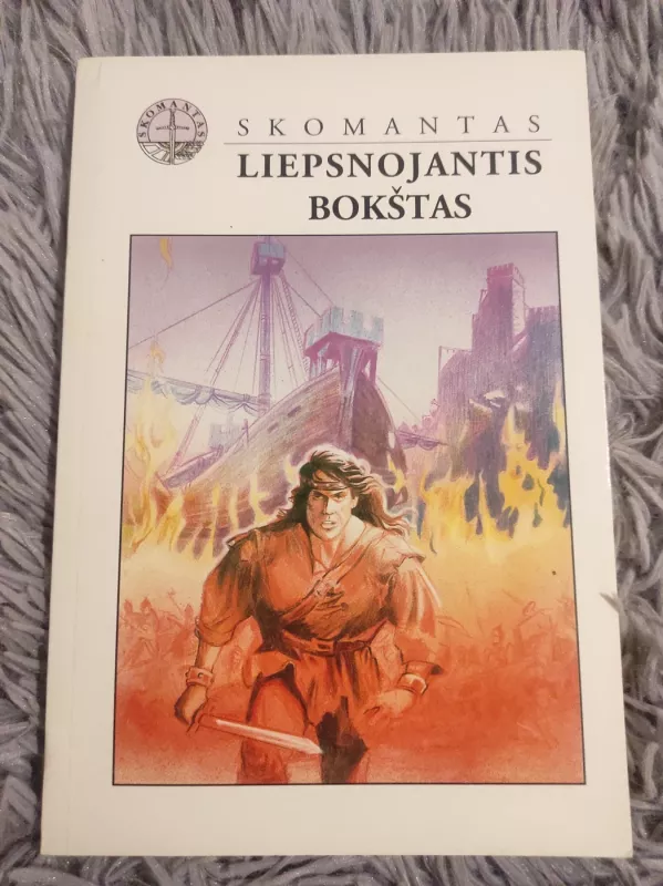 Liepsnojantis bokštas - Skomantas, knyga 2