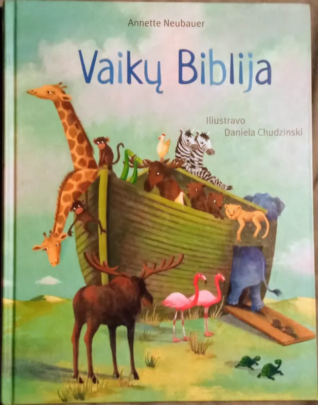 Vaikų Biblija - Annette Neubauer, knyga 2