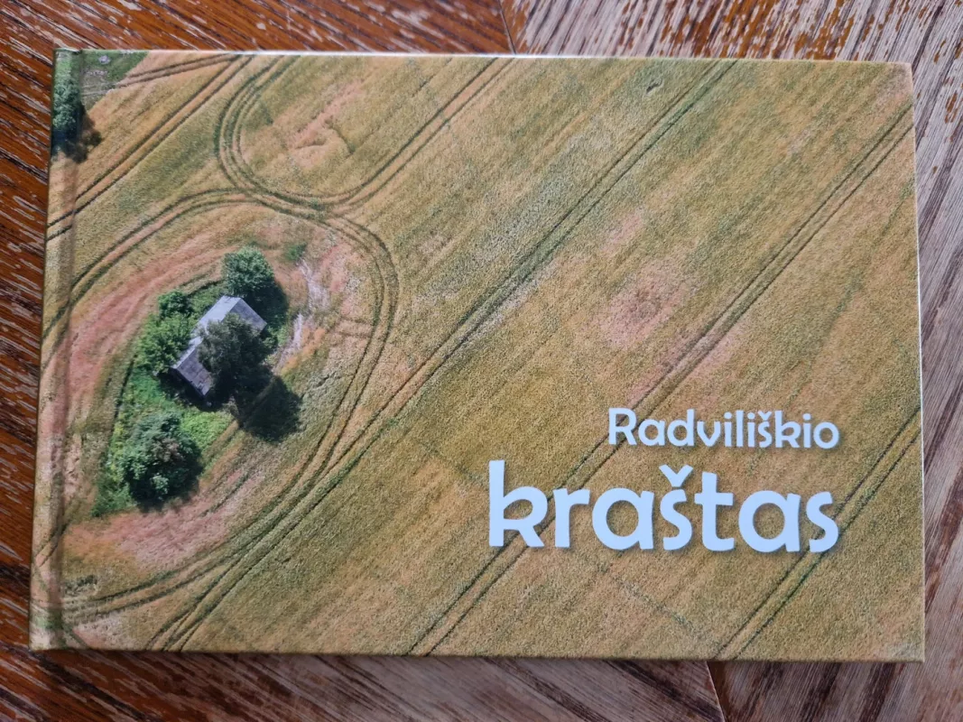 Radviliškio kraštas - Autorių Kolektyvas, knyga 2