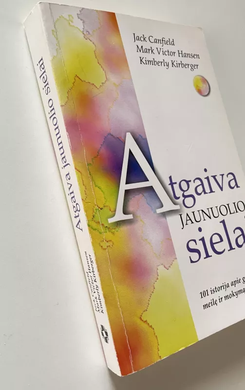 Atgaiva jaunuolio sielai - Jack Canfield, Mark Viktor  Hansen, knyga 3