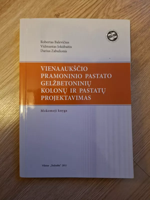 Vienaaukščio pramoninio pastato gelžbetoninių kolonų ir pastatų projektavimas - R. Balevičius ir kt. , knyga 2