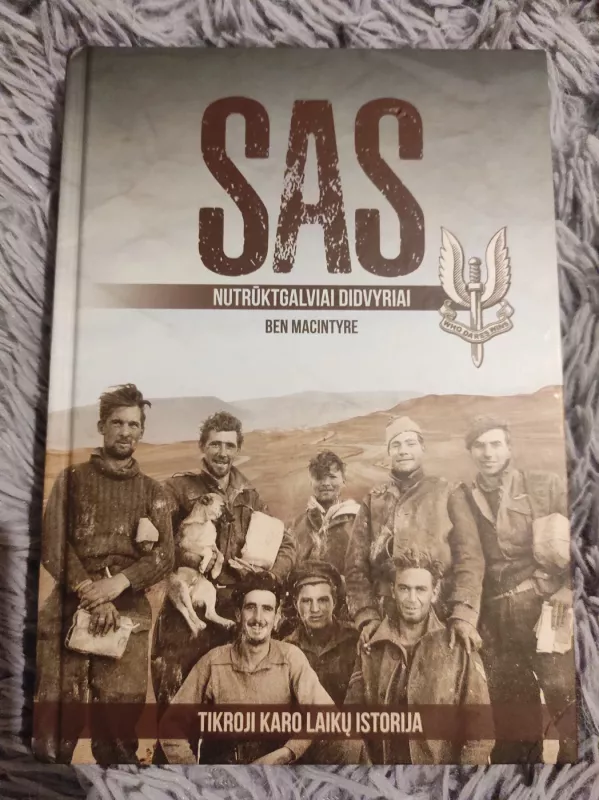 SAS nutrūktgalviai didvyriai - Ben Macintyre, knyga 2