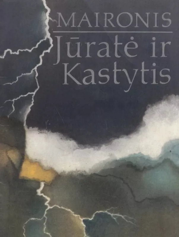 Jūratė ir Kastytis -  Maironis, knyga 2