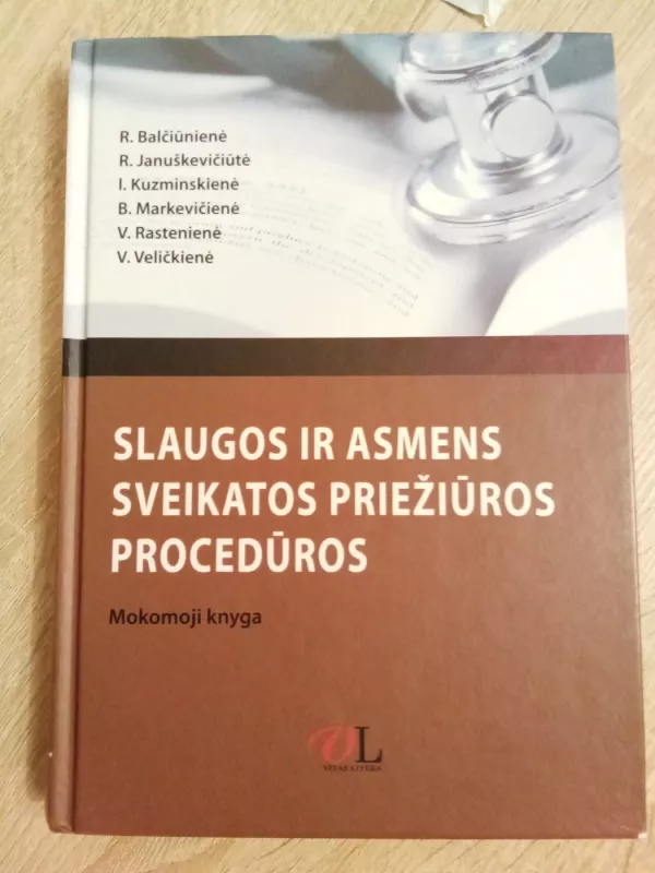 Slaugos ir asmens sveikatos priežiūros procedūros - Autorių Kolektyvas, knyga 2