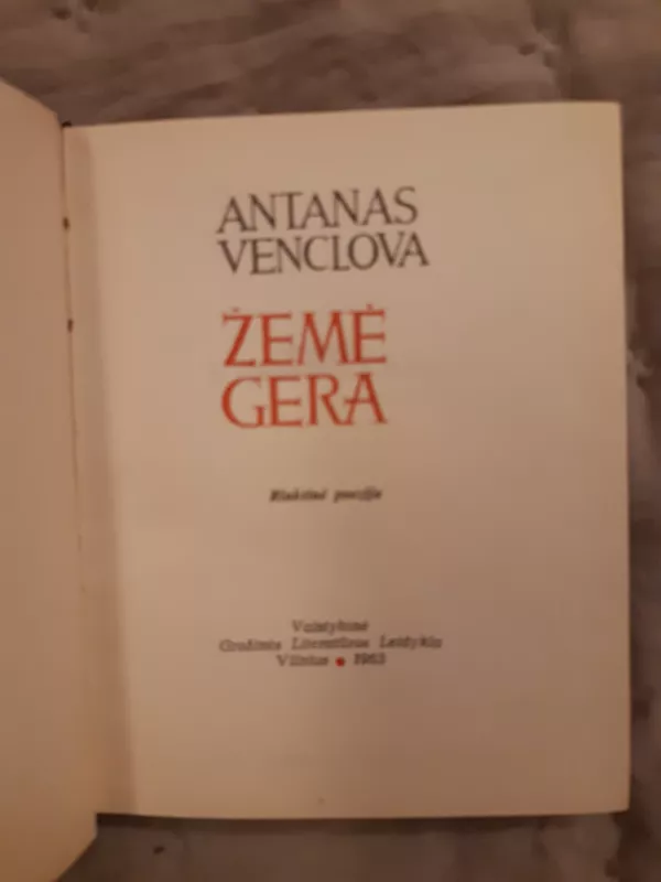 Žemė gera - Antanas Venclova, knyga 3