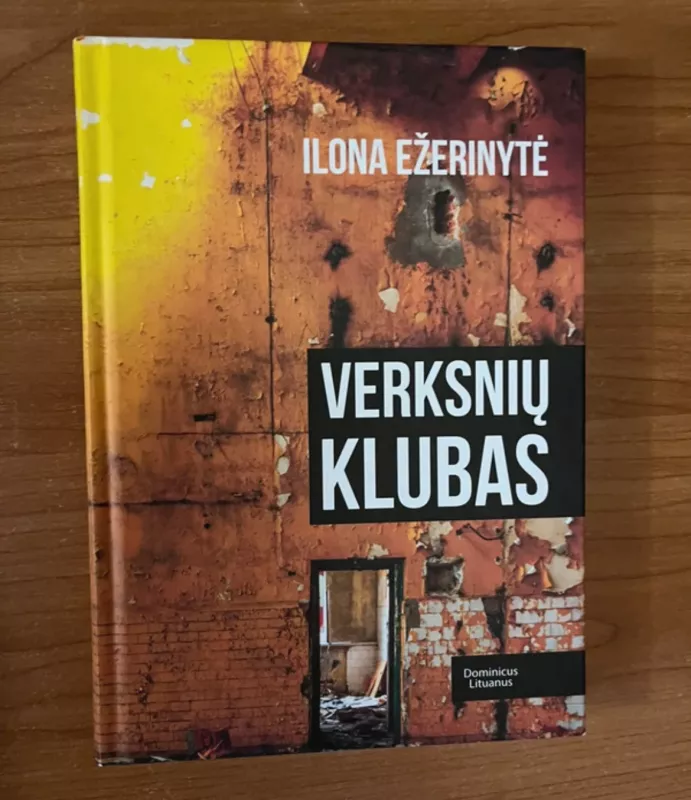 VERKSNIŲ KLUBAS: 2018 m. Lietuvos Metų knyga paaugliams - Ilona Ežerinytė, knyga 2