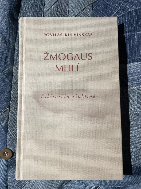 Žmogaus meilė - Povilas Kulvinskas, knyga 2