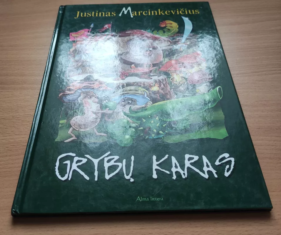 Grybų karas - Justinas Marcinkevičius, knyga 5