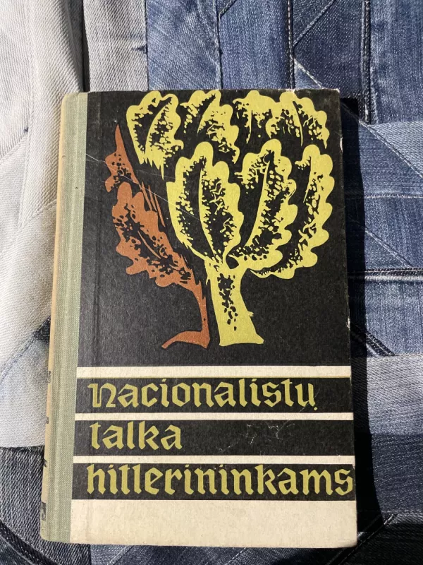 Nacionalistų talka hitlerininkams - B. Baranauskas, knyga 2