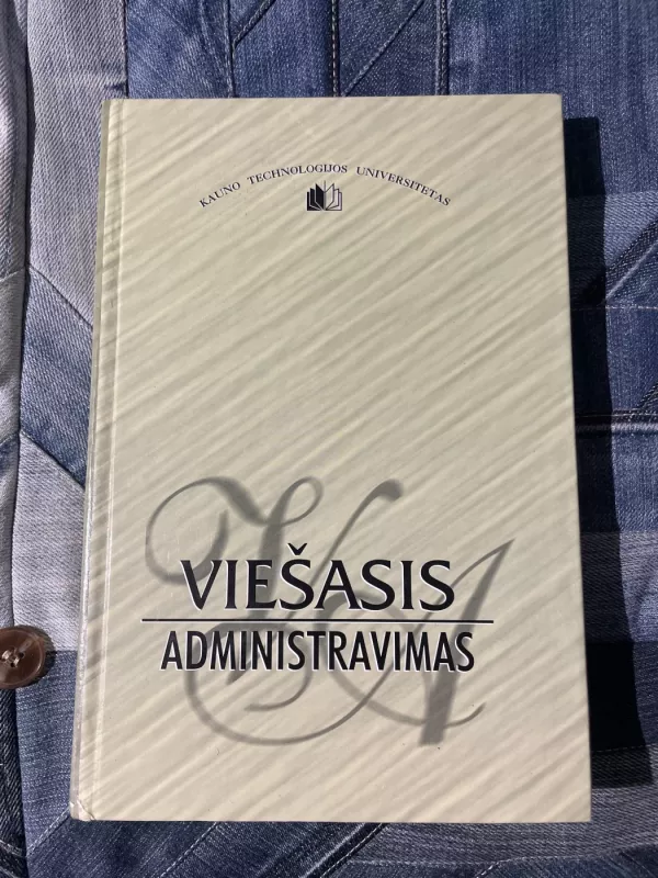 Viešasis administravimas - Alvydas Raipa, knyga 2