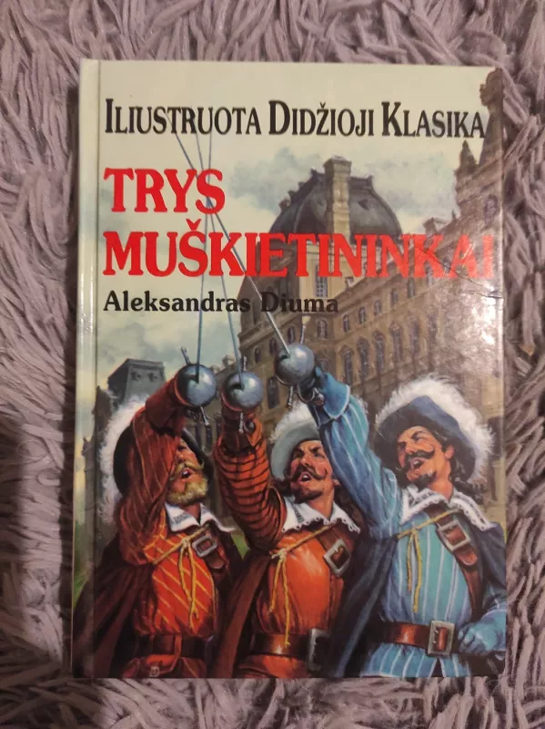 Trys muškietininkai - Aleksandras Diuma, knyga 2