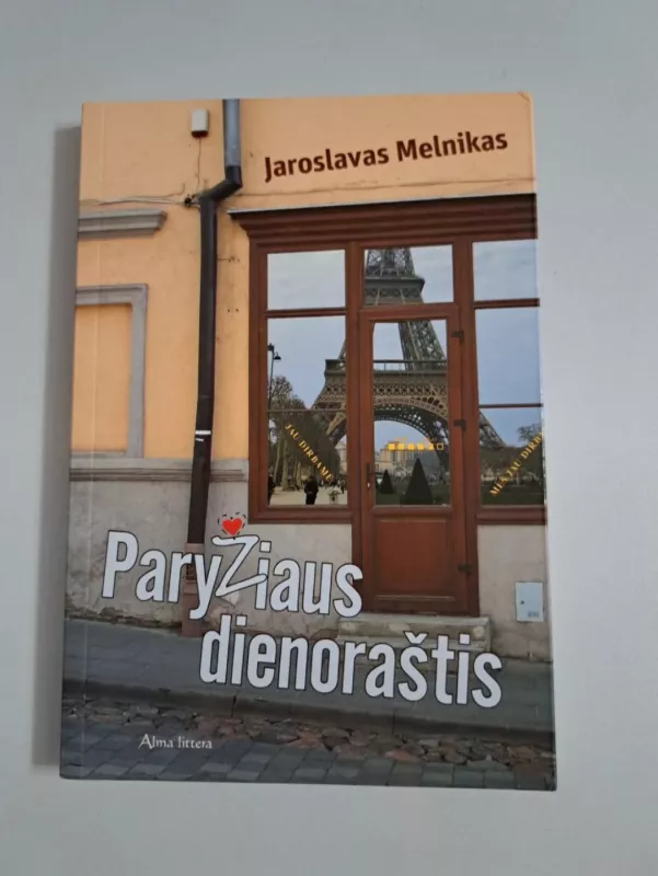 Paryžiaus dienoraštis - Jaroslavas Melnikas, knyga 2