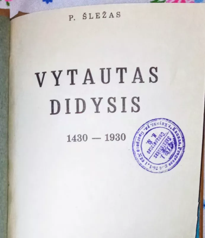 Vytautas Didysis - P. Šležas , V.  Čižiūnas, knyga 5