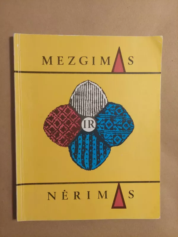 Mezgimas ir nėrimas - K. Žirgulienė, knyga 2