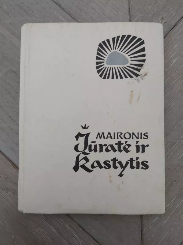 Jūratė ir Kastytis -  Maironis, knyga 2