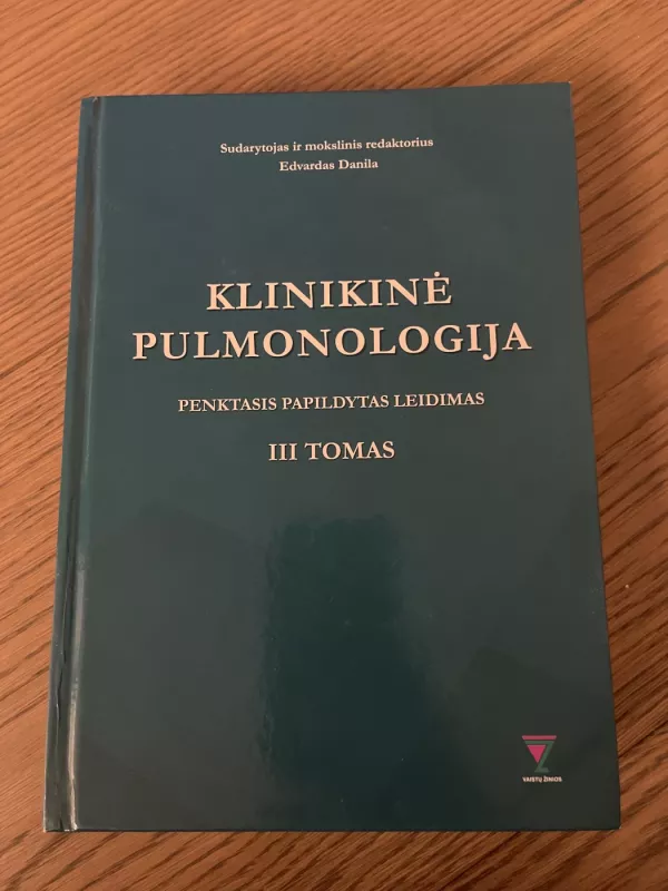 Klinikinė pulmonologija III tomas - E. Danila, ir kiti. , knyga 3