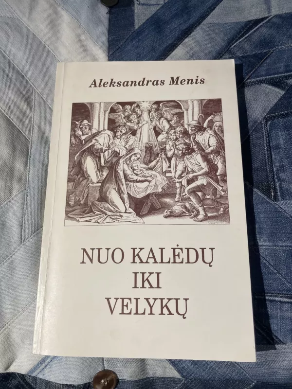 Nuo Kalėdų iki Velykų - Aleksandras Menis, knyga 2