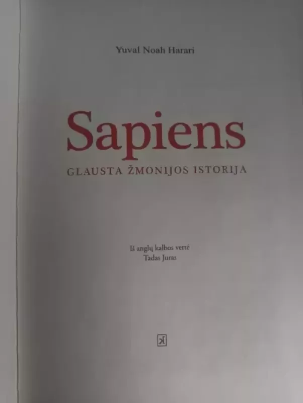 Sapiens. Glausta žmonijos istorija - Yuval Noah Harari, knyga 3