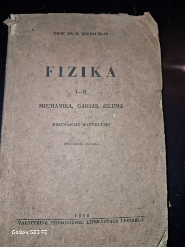 FIZIKA I-II MECHANIKA, GARSAS, ŠILUMA - PRO. DR. BARŠAUSKAS, knyga 2