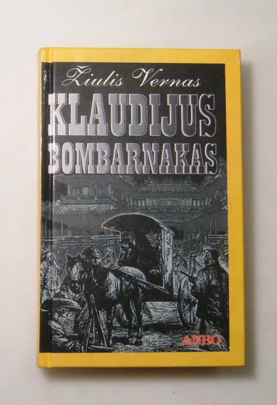 Klaudijus Bombarnakas - Žiulis Vernas, knyga 3