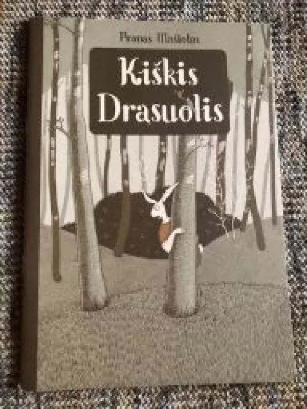 Kiškis Drąsuolis - Pranas Mašiotas, knyga 2