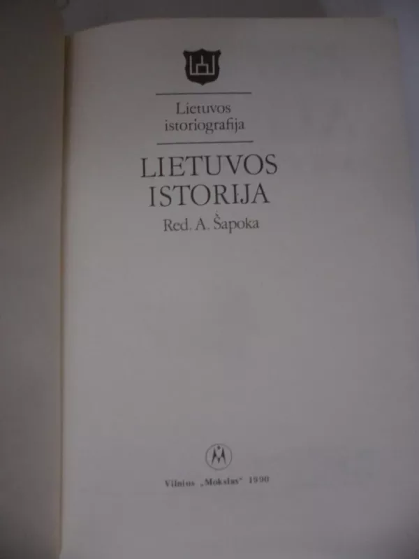 Lietuvos istorija (Lietuvos istoriografija) - Adolfas Šapoka, knyga 3