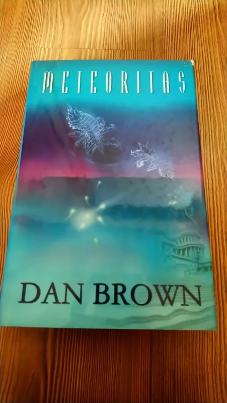 dan brown meteoritas - Dan Brown, knyga 2