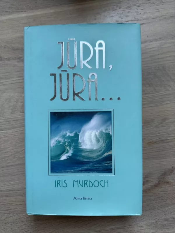 Jūra jūra… - Iris Murdoch, knyga 2