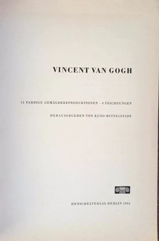 Vincent van Gogh, Welt der Kunst, vokiečių k. - Kuno Mittelstadt, knyga 3