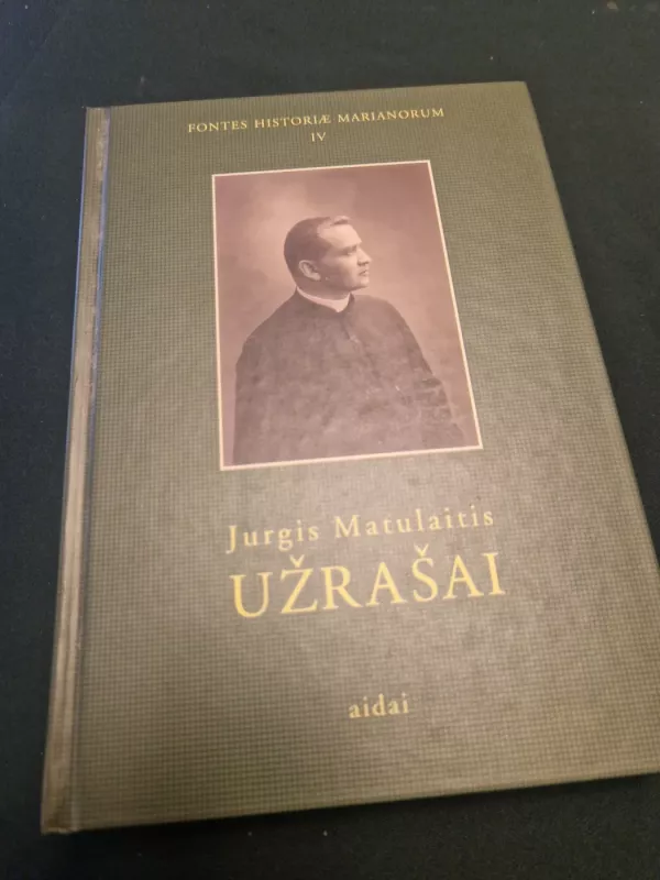 Jurgis Matulaitis. Užrašai - Jurgis Matulaitis, knyga 2