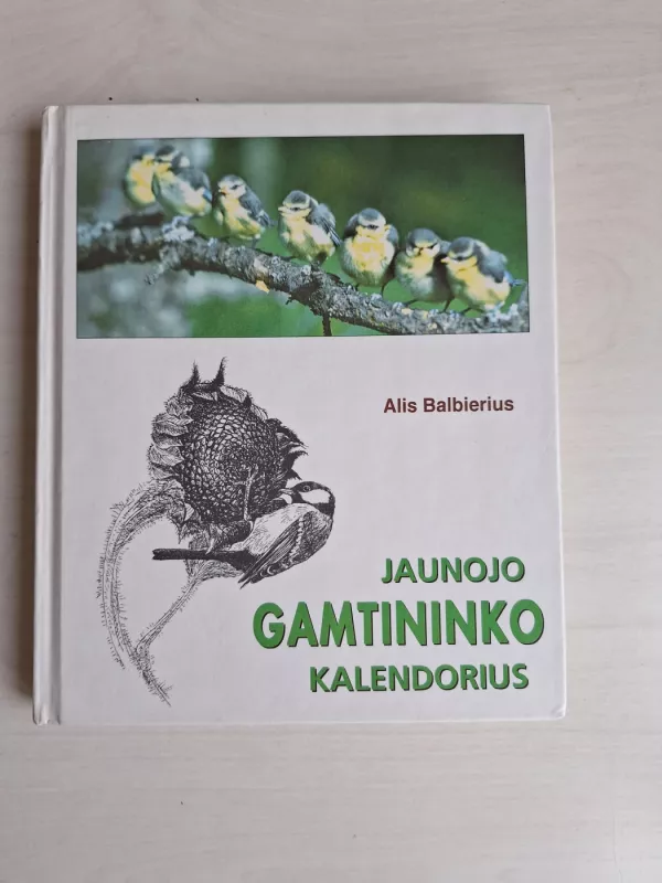 Jaunojo gamtininko kalendorius - Alis Balbierius, knyga 2