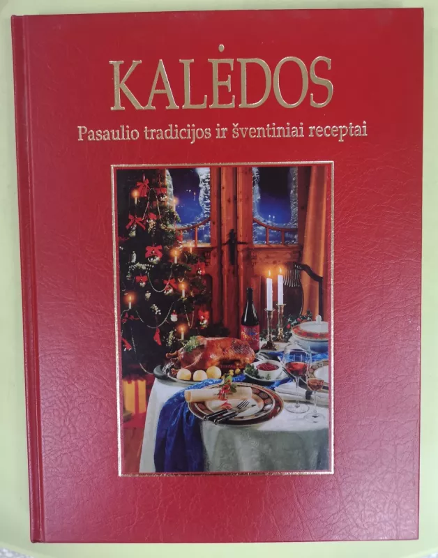 Kalėdos. Pasaulio tradicijos ir šventiniai receptai - Karin Iden, knyga 2