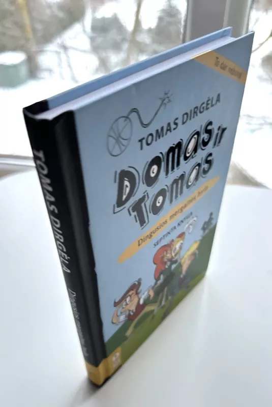 Domas ir Tomas. Dingusios mergaitės byla - Tomas Dirgėla, knyga 3