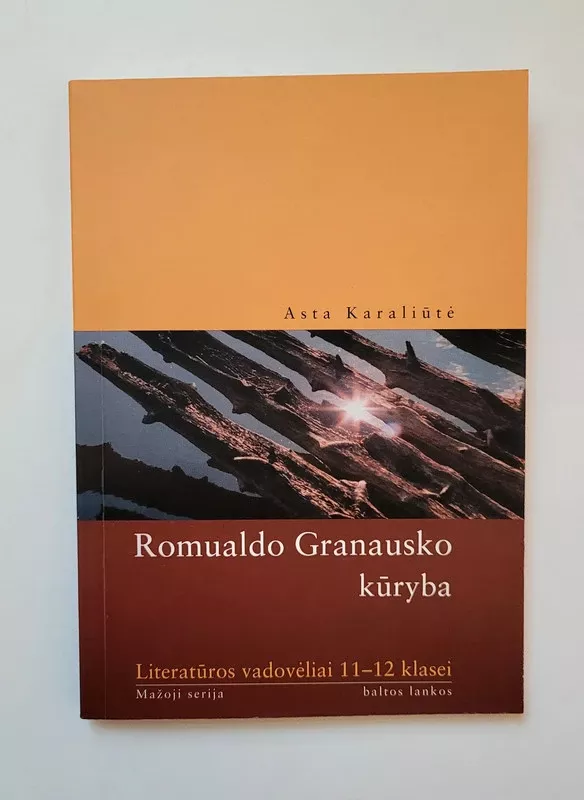 Romualdo Granausko kūryba - Asta Karaliūtė, knyga 2