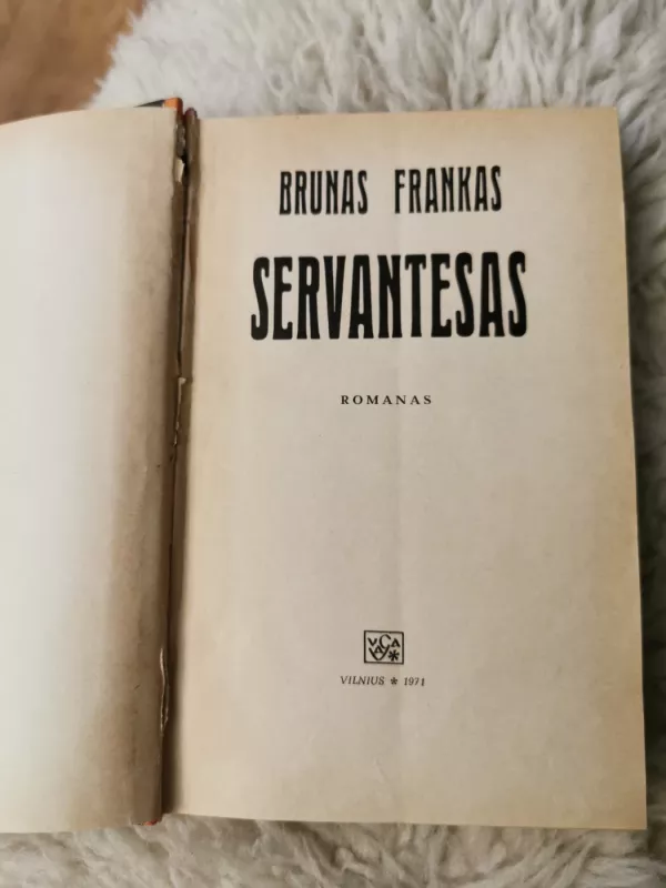 Servantesas - Brunas Frankas, knyga 3