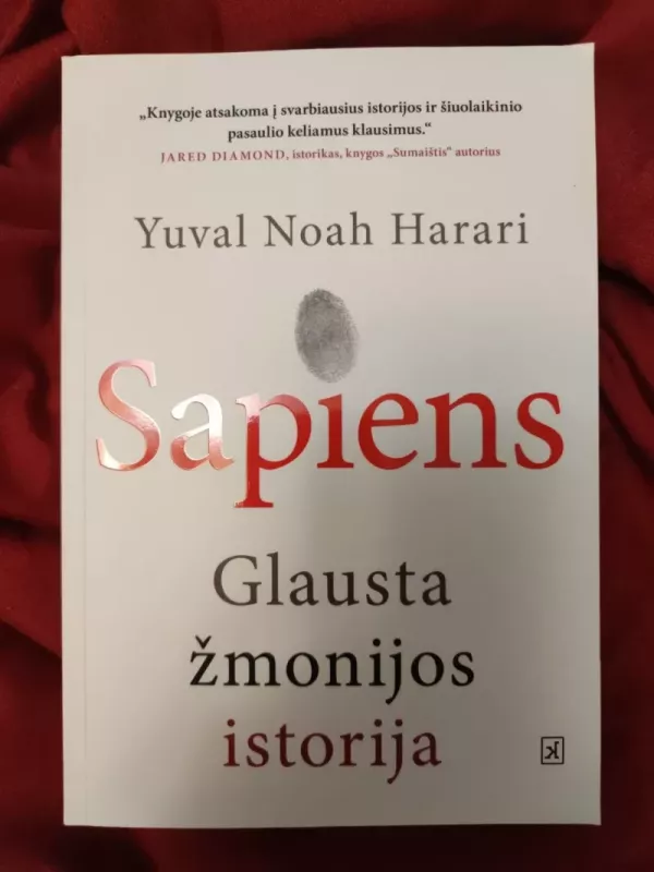 Sapiens Glausta žmonijos istorija - Yuval Noah Harari, knyga 2