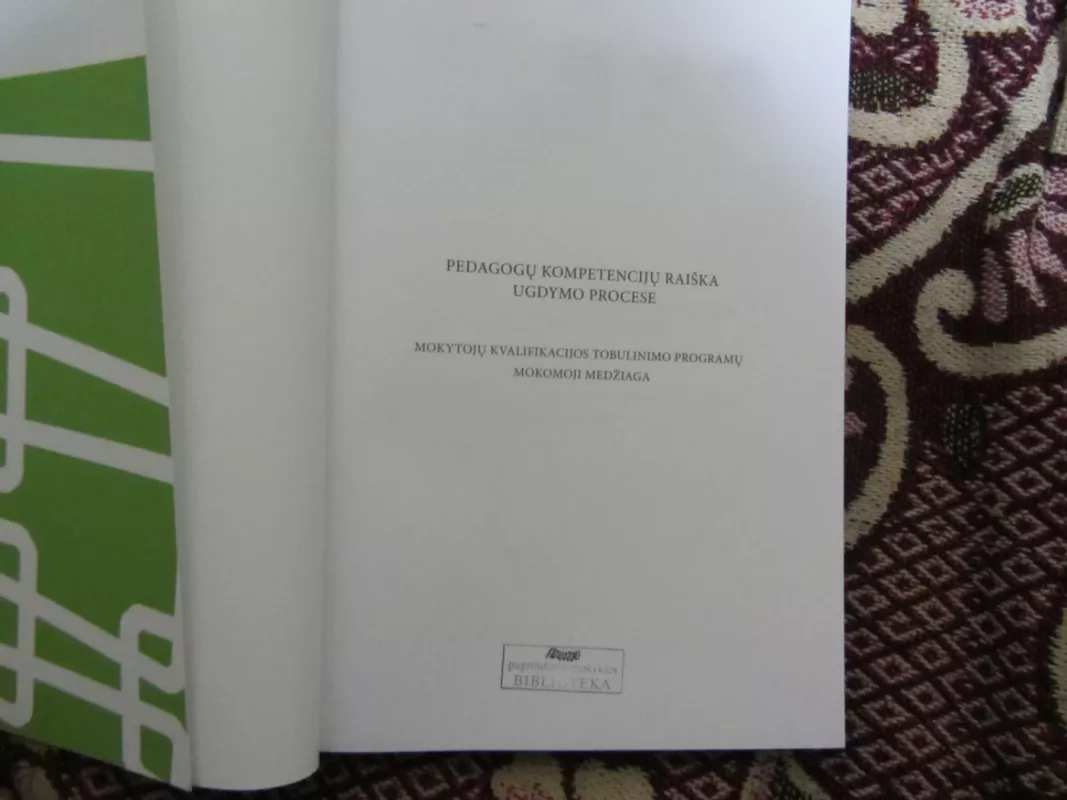 Pedagogų kompetencijų raiška ugdymo procese - Autorių Kolektyvas, knyga 3