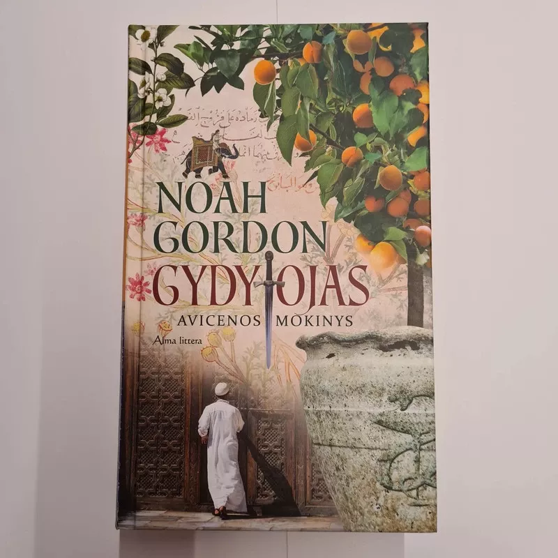 Gydytojas. Avicenos mokinys - Gordon Noah, knyga 3