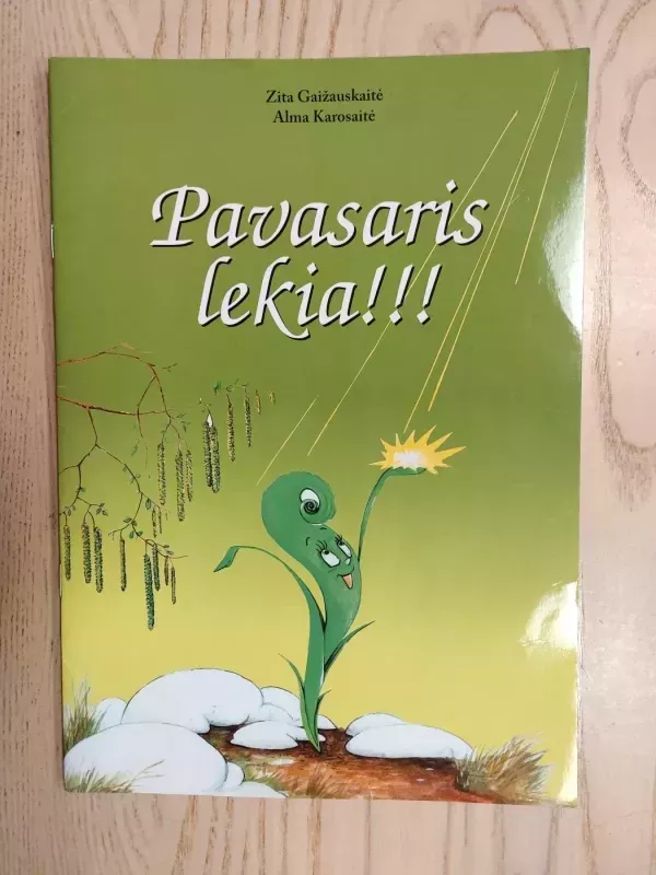 Pavasaris lekia!!! - Alma Karosaitė, knyga 2