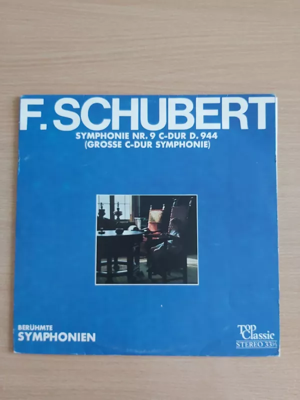 F. Shubert Symphonie Nr. 9 C - Dur - Franc Shubert, plokštelė 2