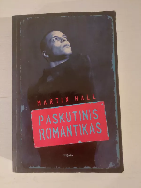 Paskutinis romantikas - Halll Martin, knyga 2