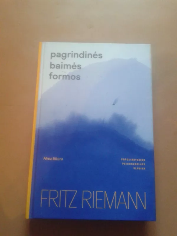 Pagrindinės baimės formos - Fritz Riemann, knyga 2